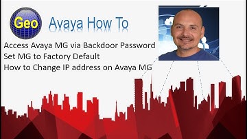 Access Avaya MG via Backdoor Password & How to change IP address