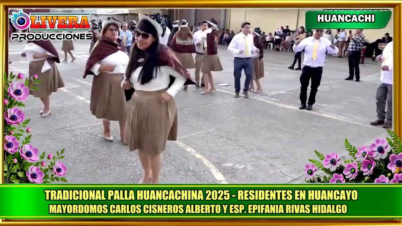 TRADICIONAL PALLA  HUANCACHINA OCTUBRE 2025     ORGANIZADO POR LA CONGREGACION VIRGEN DE COCHARCAS D
