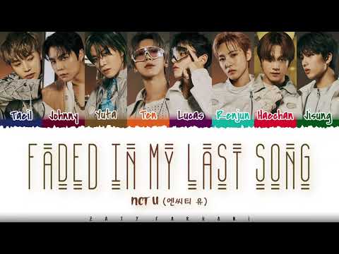 nct-u---'faded-in-my-last-song'-lyrics-[color-coded_han_rom_eng]