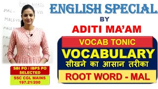 VOCABULARY (ROOT WORD - MAL )I USE OF MAL ROOT WORD EXPLAINED BY ADITI MA'AM Information