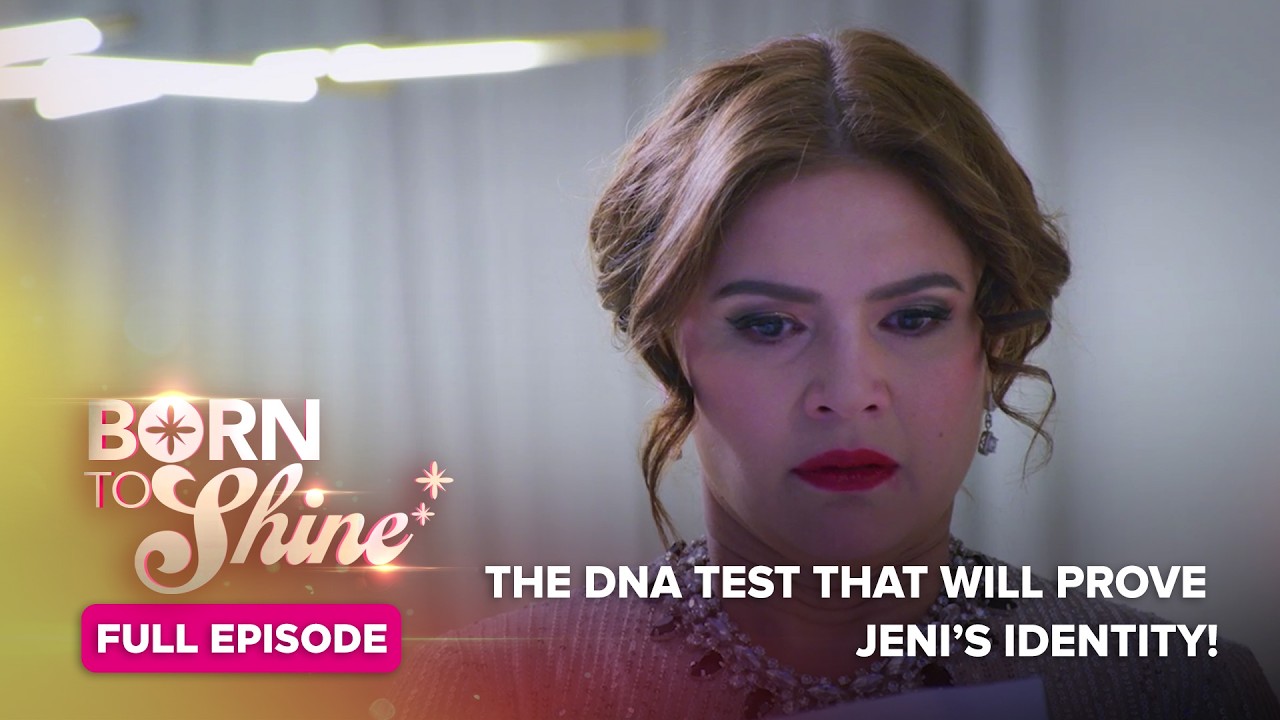 Born To Shine: The DNA test that will prove Jeni’s identity! (Full Episode 62) June 5, 2026
