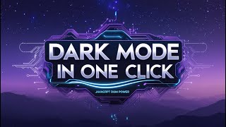 Create a Dark Mode Switch with HTML, CSS, JavaScript