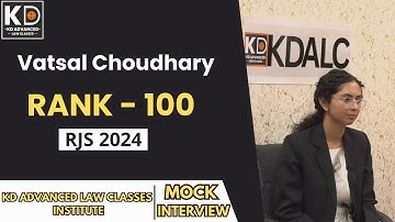 Vatsal Choudhary , Rank-100, RJS 2024 |ENGLISH MEDIUM | Mock Interview | KDALC