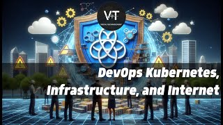 DevOps: Kubernetes, Infrastructure, and Internet Defense Innovations