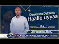 Haalleluyyaa Faar Deeksisaa Dabaloo Hope Channel Ethiopia Afaan Oromoo 2018 2026 