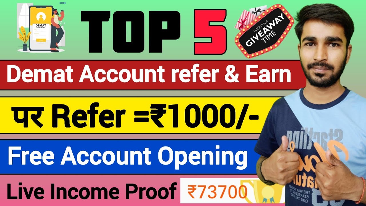 TOP 5 Demat account refer and earn 1000₹ Per Referral Refer and