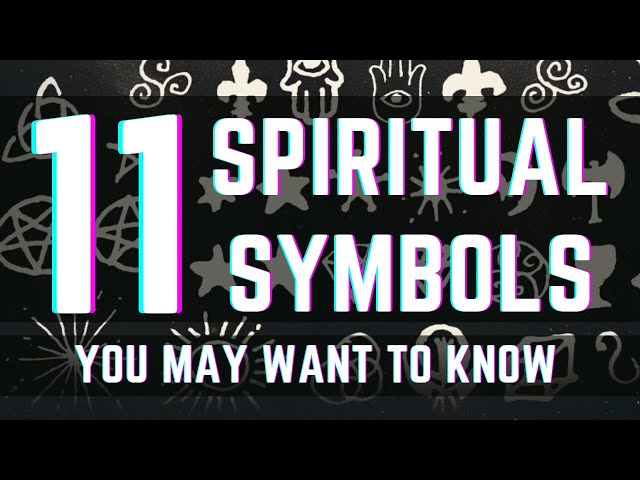 11 Spiritual Symbols You May Want to Know class=
