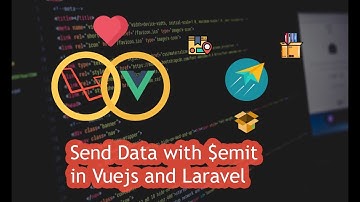 Send Data with $emit in Vuejs and Laravel