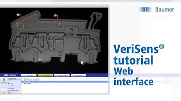 Baumer | VeriSens® vision sensors | Configurable web interface tutorial