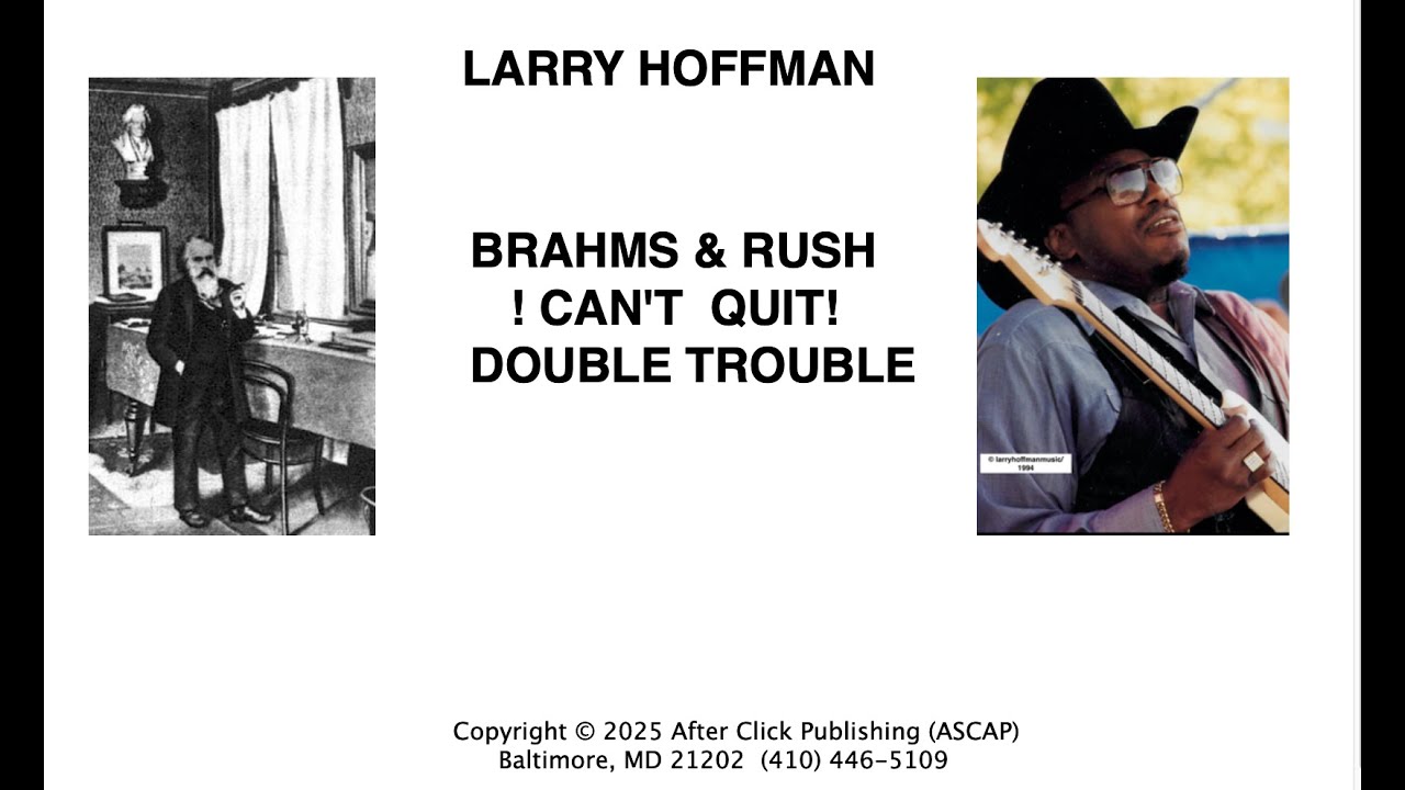 BRAHMS AND RUSH:CAN'T QUIT