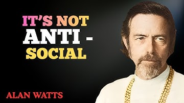 Why the Spiritually Awake Don’t Like Visitors BY ALAN WATTS MOTIVATION