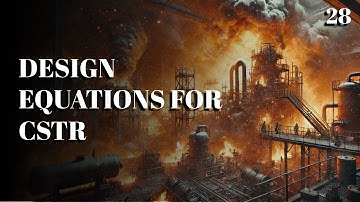 28. Design Equations for CSTR | Chemical Reaction Engineering | University | The Engineer Owl #chem