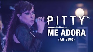 Video thumbnail of "Pitty - Me Adora (Ao Vivo) | Matriz Ao Vivo na Bahia"