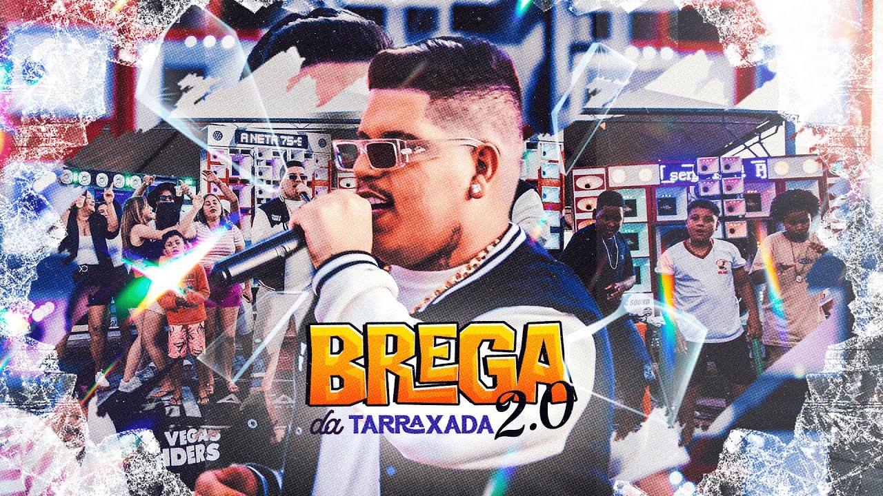 BREGA DA TARRAXADA 2.0 | AUDIOVISUAL COMPLETO