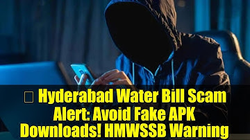 🚨 Hyderabad Water Bill Scam Alert: Avoid Fake APK Downloads! HMWSSB Warning