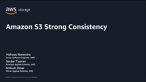 AWS Pi Week 2021: Amazon S3 Strong Consistency | AWS Events