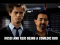 rossi and reid being a comedic duo for three minutes