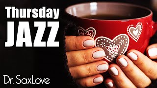 Thursday Jazz ❤️ Smooth Jazz Music for Relaxation and Focus, studying, work, and chilling out