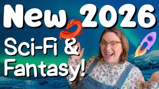 Most Anticipated 2026 Sci-Fi & Fantasy Books!