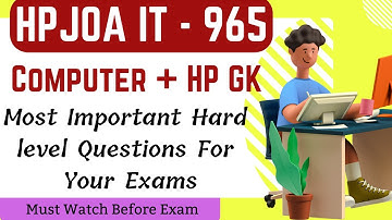 HP JOA IT - 965 !! Class  - 4 !! Hard Level Questions !! JOA IT 965 Computer & HP GK Section !!
