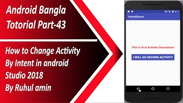 Android Bangla Tutorial 43 . How to Change one Activity to another activity By Intent in android