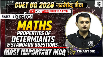 CUET 2026 Mathematics | Properties of Determinants & Standard Questions | One shot | Umeed Batch
