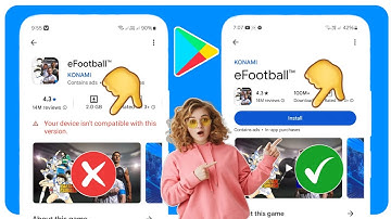 Fix eFootball 2025 Not Compatible with Your Device | Your device isn