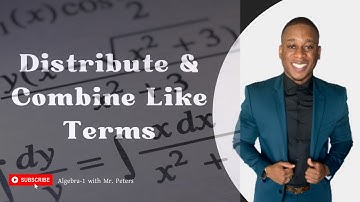 Distributive Property And Combining Like Terms || Combining Like Terms In Algebra