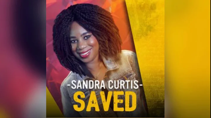 Sandra Curtis  I'm Saved
