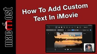 How To Add Custom Text In iMovie (MacMost #1938) screenshot 4