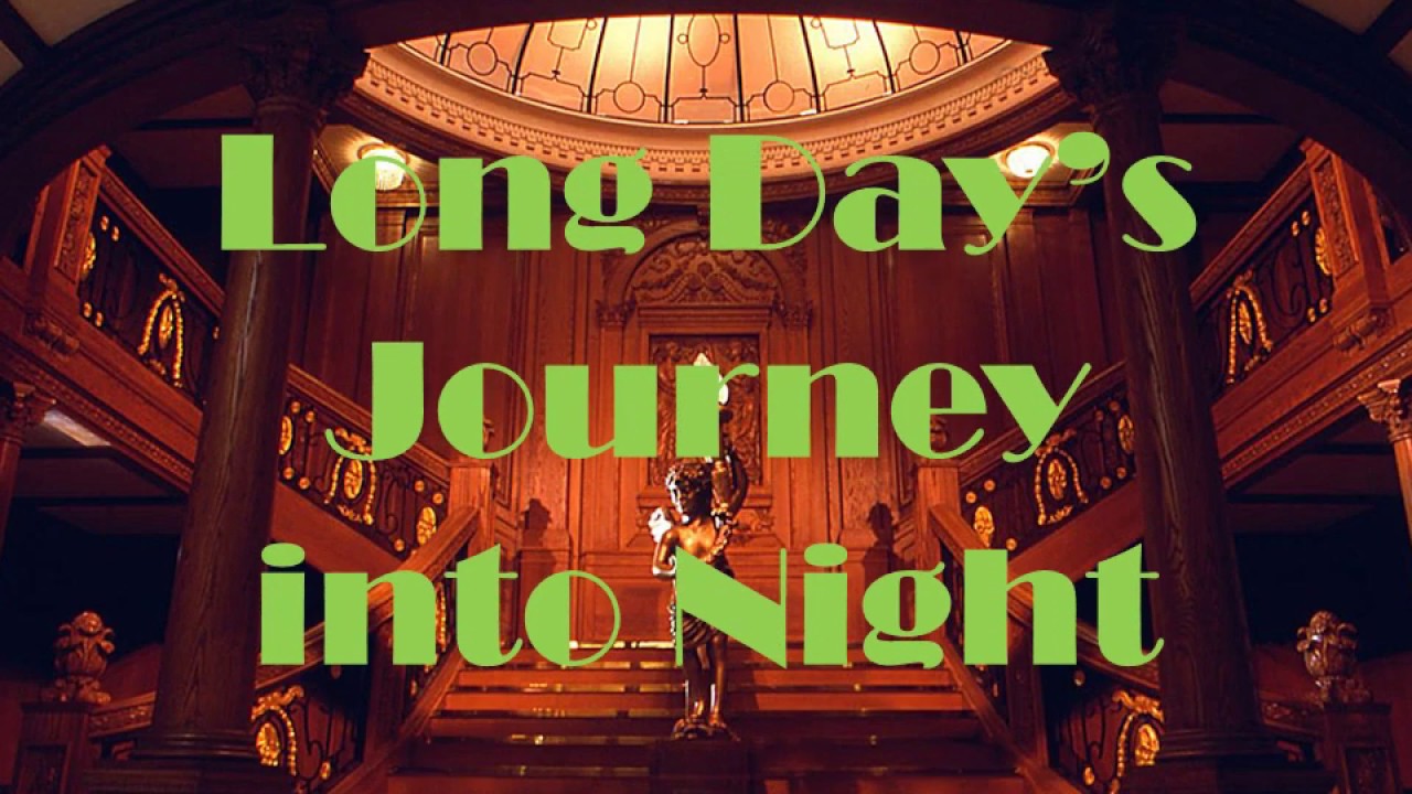 day's journey into night