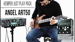 Kemper Profiles | Angel Art50 | Just Play Pack (Engl E653 Artist Edition 50W)