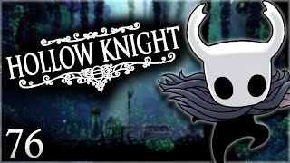Hollow Knight - Ep. 76: Triumph