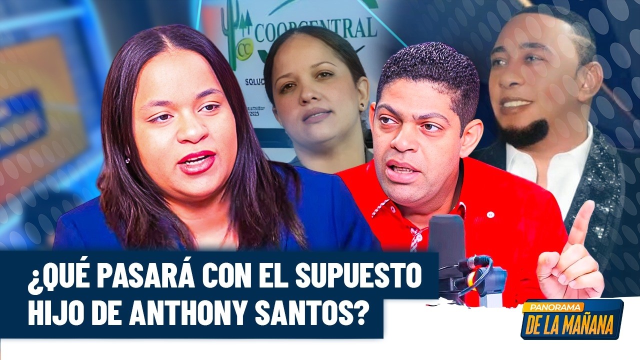 Abogada sobre supuesto hijo de Anthony Santos: 