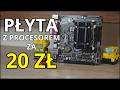 20 zł za NOWĄ płytę główną z CPU – hit czy złom?
