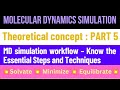 Molecular Dynamics Simulation: Part 5