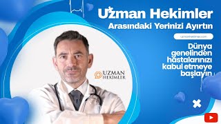 Uzmanhekimler.com Platformuna Ücretsiz Kaydolun