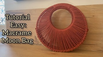 Simple Tutorial 🌙 Macrame Moon Bag 🌙