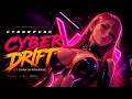 Cyberpunk Music ⚡ Cyber Drift | Dark Synthwave for Night Drive (Futuristic Cyberpunk Vibes)