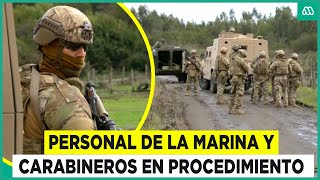 Búsqueda incesante: Militares de la Marina acompañan a carabineros por ataque en Cañete