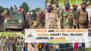 Spla-Io And Allied White Army Stormed Akobo Town, Retook It From Sspdf, Ert Full Military Control
