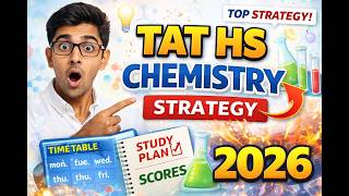 TAT HS Chemistry Strategy 2026 🔥 | Complete Preparation Plan, Study Timetable & Smart Scoring Tips