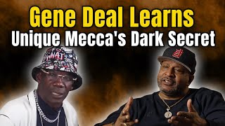 Gene Deal Learns Unique Mecca's Dark Secret