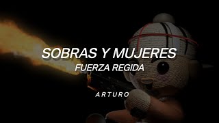 Sobras y Mujeres - Fuerza Regida (Letra).