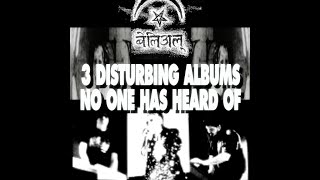Disturbing Albums No One Has Heard Of (No Stalaggh or Caretaker)