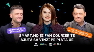 PODCASTUL ANTREPRENORILOR OPTIMIȘTI#9: SMART.MD ȘI FAN COURIER TE AJUTĂ SĂ VINZI PE PIAȚA UE