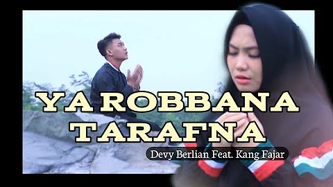 YA ROBBANA TARAFNA - DEVY BERLIAN FEAT. KANG FAJAR