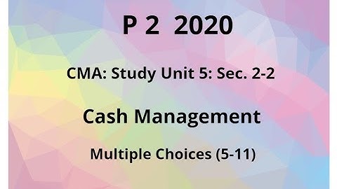 2020 p 2 CMA Unit 5 sec. 2-2