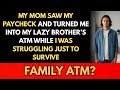 My mom saw my first paycheck… and expected me to fund my lazy brother’s entire life