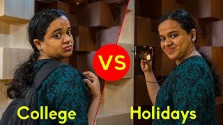 College Days Vs Holidays of a KHS Fan | KHS India